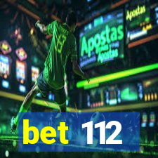 bet 112